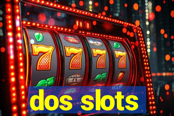 dos slots